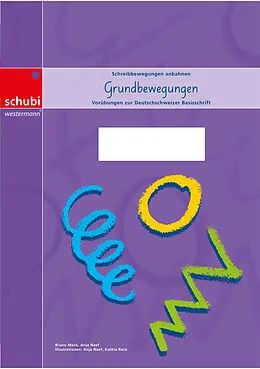 Grundbewegungen zur Deutschschw. Basisschrift, Arbeitsheft A3