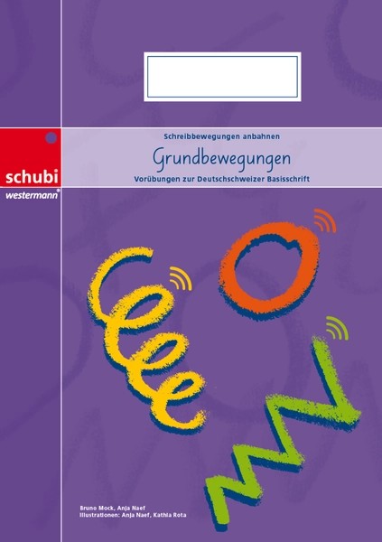 Grundbewegungen zur Deutschschw. Basisschrift, Arbeitsheft A3, Nov. 2025