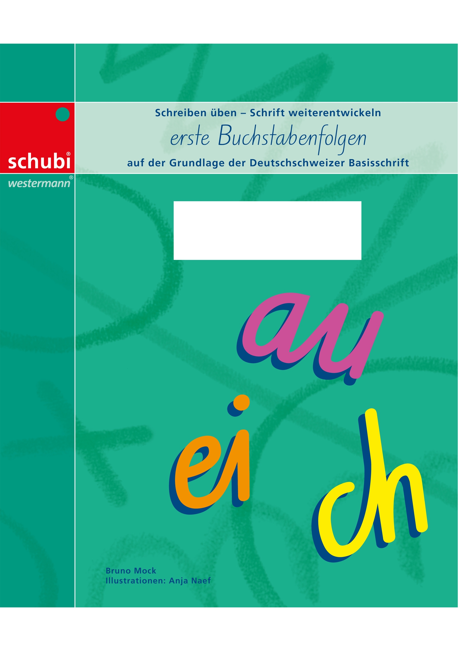 erste Buchstabenfolgen, Schreibh. BASIS- SCHRIFT