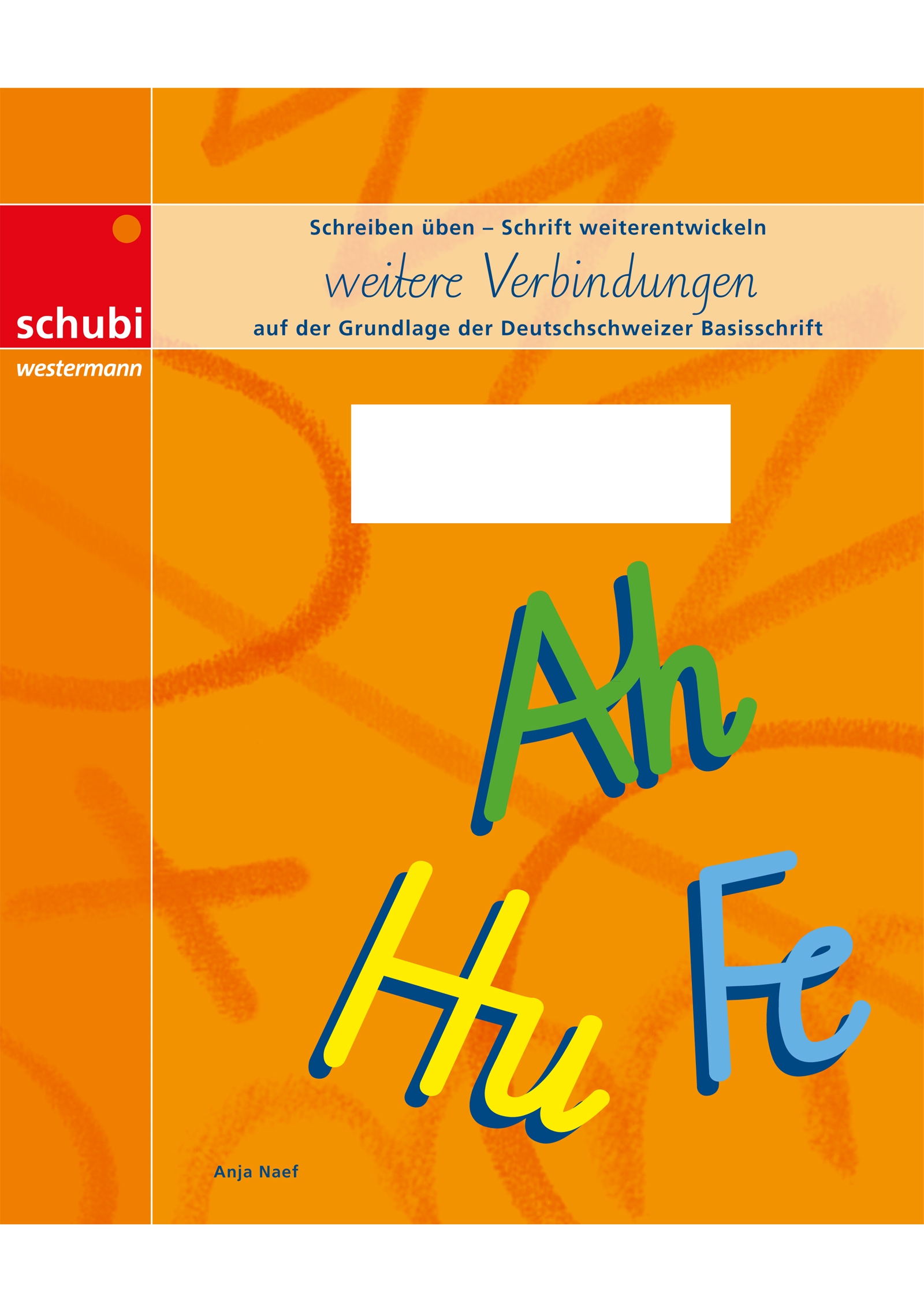 weit. Verbindungen, Schreibheft  BASIS- SCHRIFT