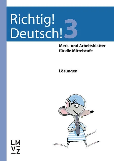 Richtig! Deutsch! 3, Lösungsheft 6.Sj. Schuljahr, SPEZIALBESTELLUNG