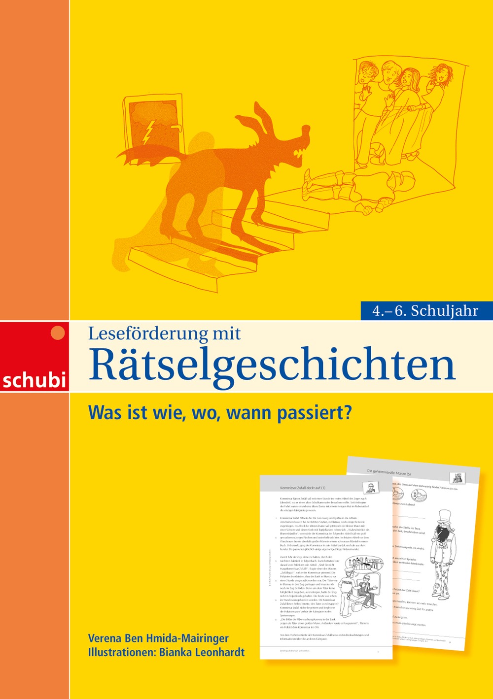 Leseförderung mit Rätselgeschichten 4-6 Was ist wie, wo wann passiert?