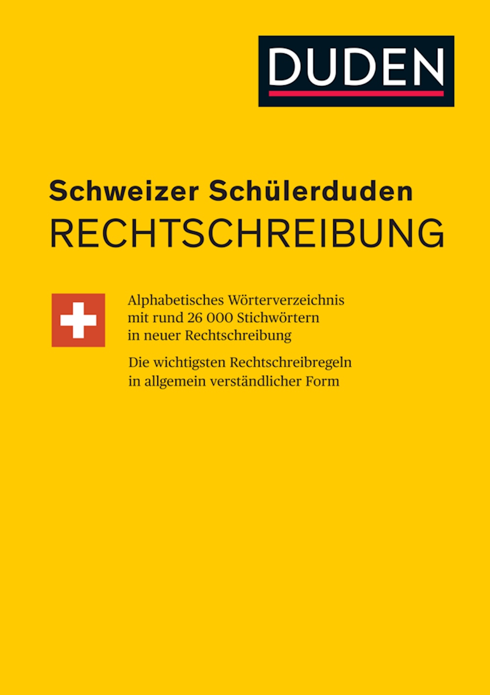 Schweizer Schüler-DUDEN Rechtschreibung, Wörterbuch
