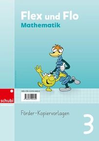 Flex und Flo Mathe Förderkopiervorlagen 3, SPEZIALBESTELLUN