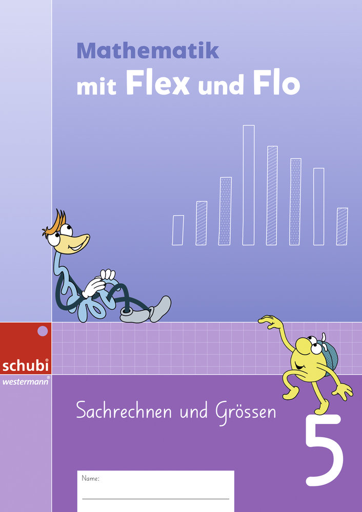 Flex und Flo Mathe, Themenheft Sachrechn en und Grössen 5, SPEZIALBESTELLUNG