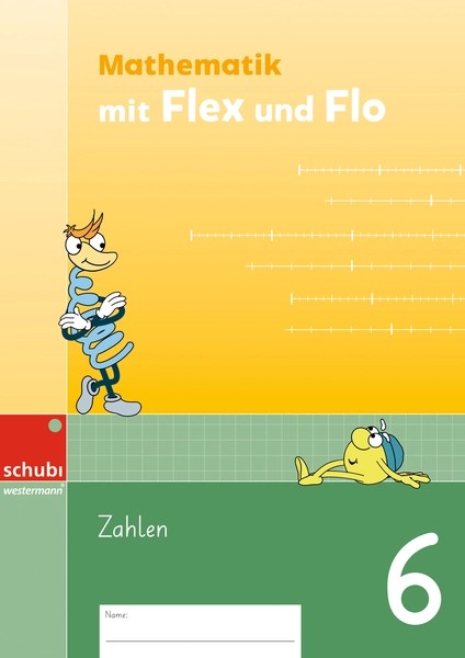 Flex und Flo Mathe, Themenheft Zahlen 6 SPEZIALBESTELLUNG, ersch. Mai 26!