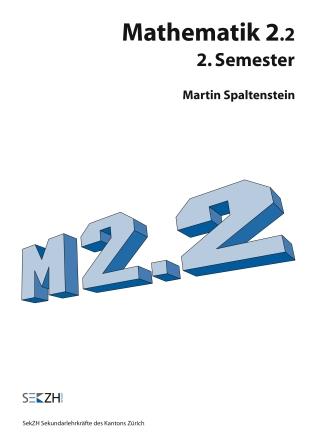 Mathematik M 2.2 Sek, 2. Semester Kopiervorlagen und Lösungen