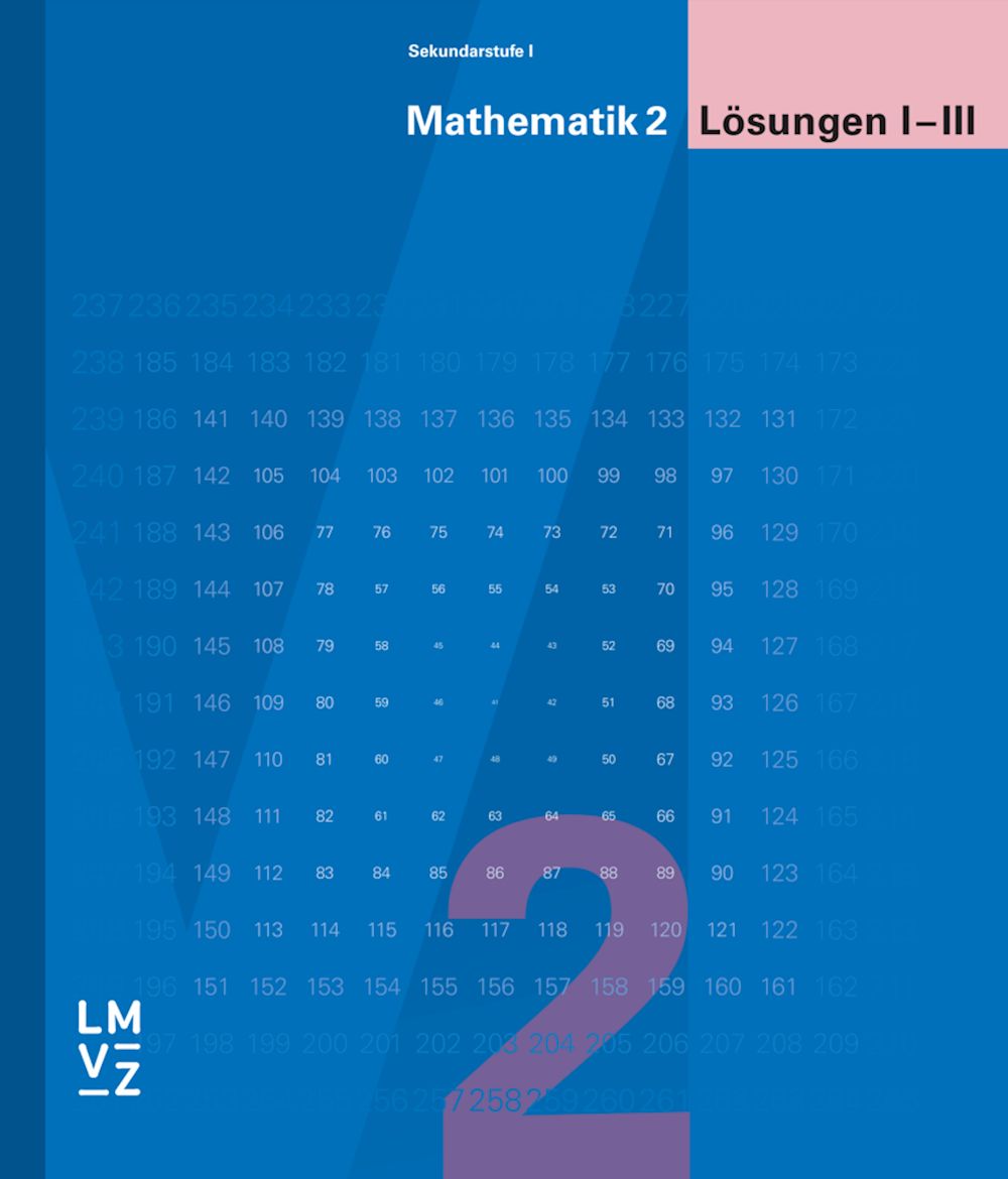 Mathematik 2 Sekundarstufe I Lösungen f. LP zu den Arbeitsh. I-III
