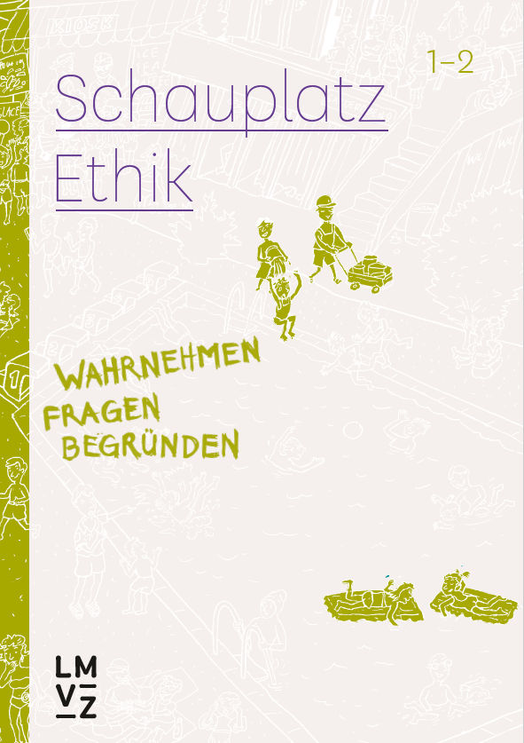 Schauplatz Ethik 1/2, Schauplatzbuch 