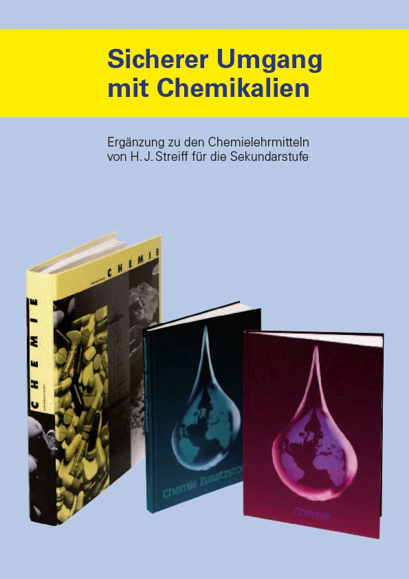 Chemie Sekundarstufe Sicherer Umgang mit Chemikalien, Ergänzung z. KO, SV G.LIEF.