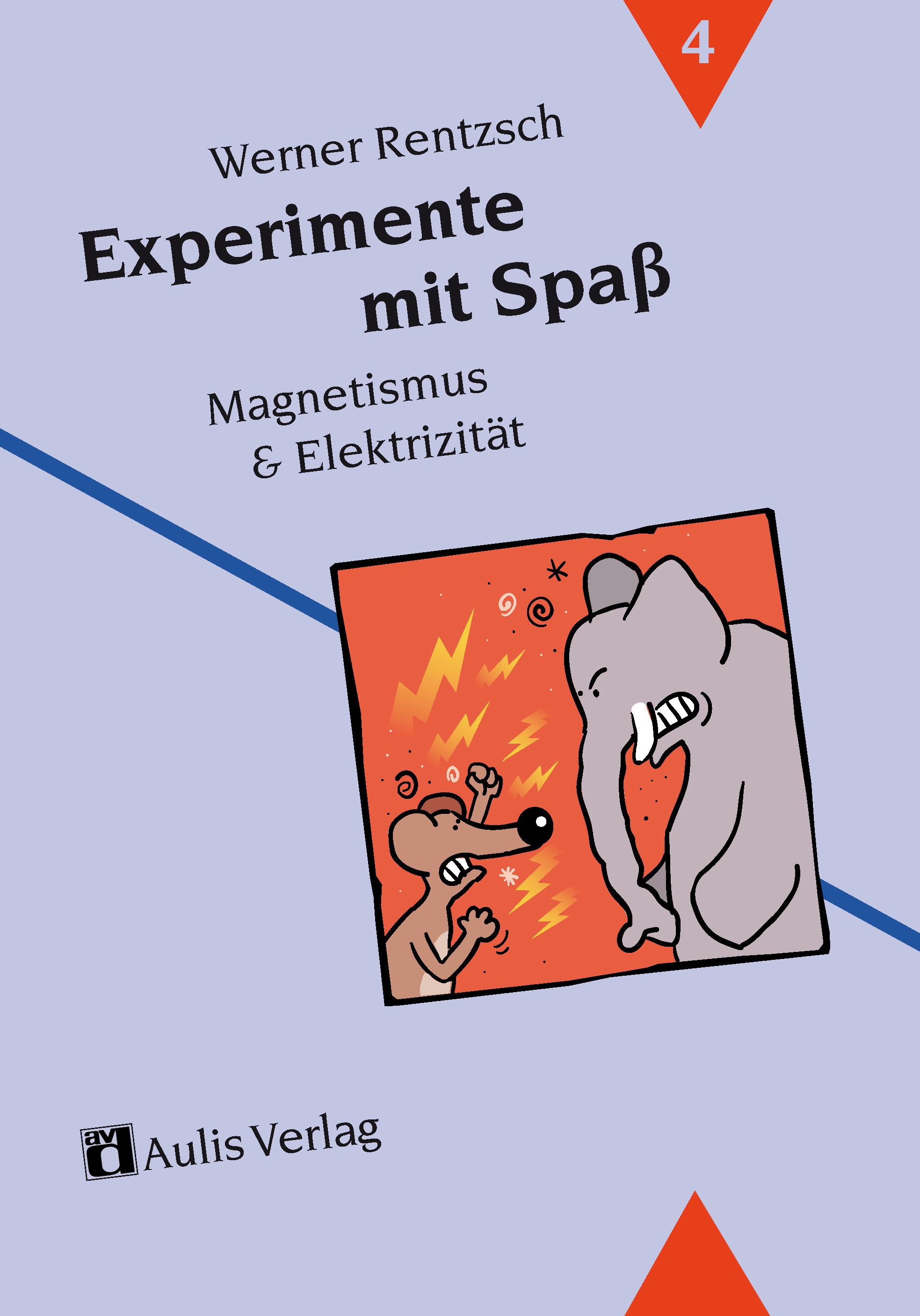 Experimente mit Spass Magnetismus, Elek- trizität, Band 4, SPEZIALBESTELLUNG