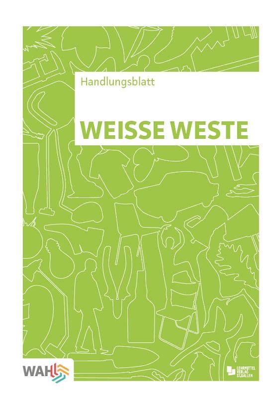 WAHandeln, Handlungsblätter - Weisse Weste, 10er-Set