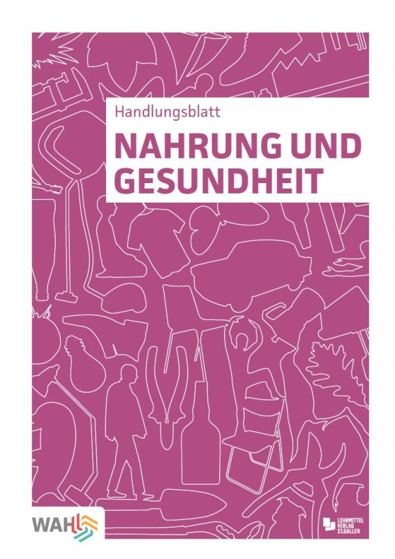 WAHandeln, Handlungsblätter - Nahrung und Gesundheit, 10er-Set