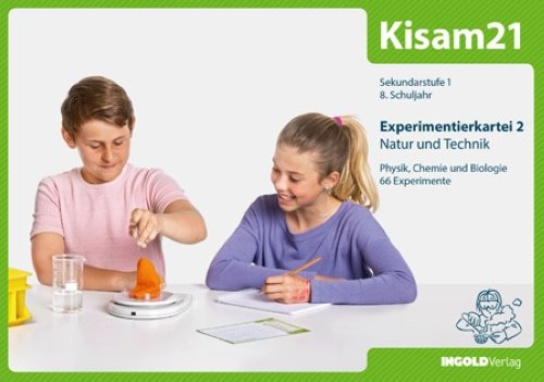 Kisam 21 Experimentierkartei 2 für SuS Schülerinnen und Schüler