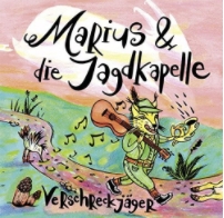 Verschreckjäger, CD - Marius & die Jagdkapelle