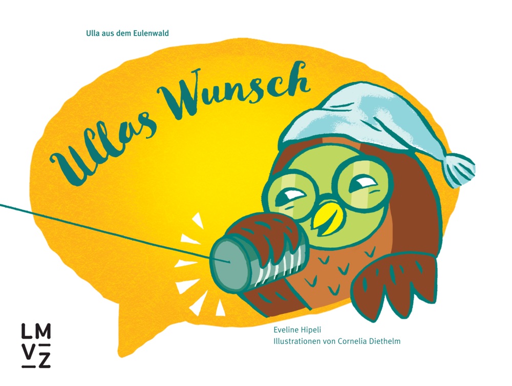 Ulla aus dem Eulenwald, Ullas Wunsch 