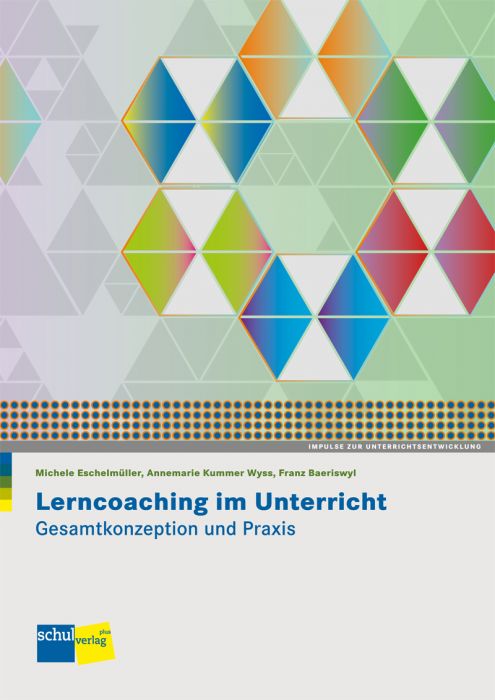 Lerncoaching im Unterricht - Gesamt- konzeption und Praxis