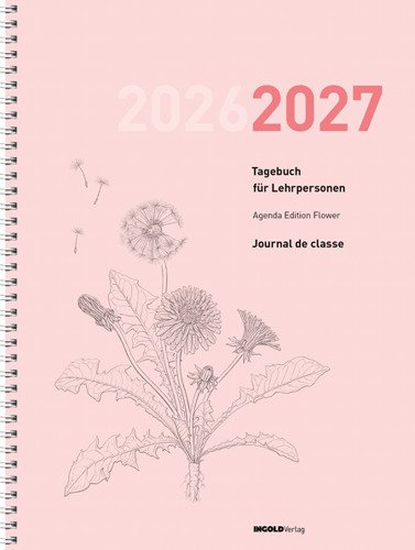 Lehrerinnen- und Lehrertagebuch 2026/27 Edition Flower, ersch. Feb. 26!
