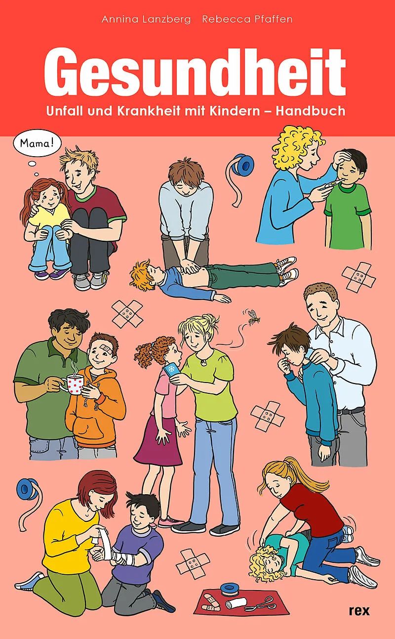 Gesundheit - Unfall und Krankheit mit Kindern - Handbuch / SPEZIALBESTELLUNG