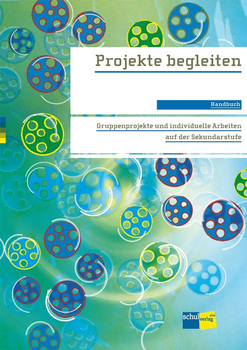 Projekte begleiten, Handbuch für Lehrpersonen, SPEZIALBESTELLUNG
